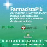IL CONGRESSO DEI FARMACISTI ITALIANI – 4/5 OTTOBRE A MILANO