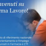 FormaLavoro il punto di riferimento nazionale per l’orientamento e l’impiego dei laureati in farmacia e CTF